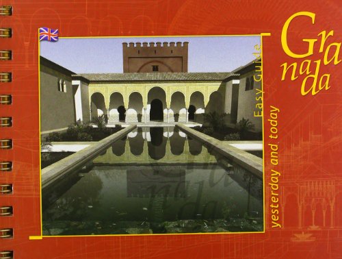 Granada: Yesterday and Today