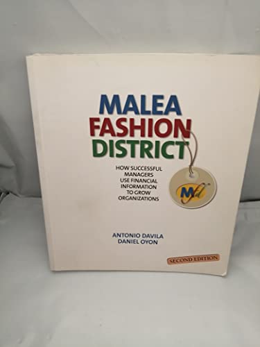 Malea Fashion District: How Successful Managers Use Financial Information to Grow Organizations, 2 Edition