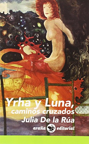 Yrha y Luna, caminos cruzados: 9