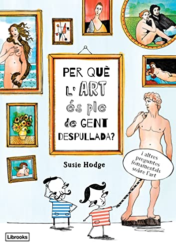 Per què l'art és ple de gent despullada? (Imagina)