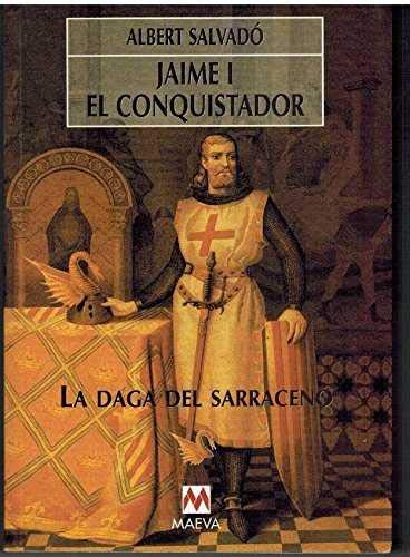 Title: La daga del sarraceno jaime I el conquistador