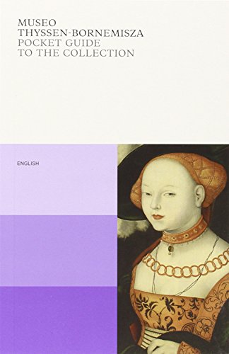 Museo Thyssen-Bornemisza: The Pocket Guide