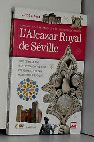 L ALCAZAR ROYAL DE SEVILLE