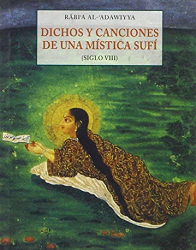 Dichos y canciones de una mística sufí (siglo VIII)