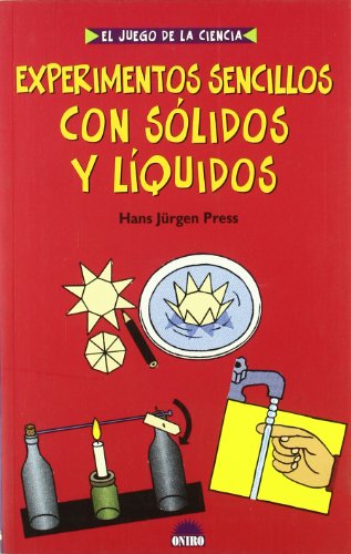 Experimentos sencillos con solidos y liquidosGiant Book of Science Experiments Solids And Liquids El Juego De La Ciencia the Game of Science