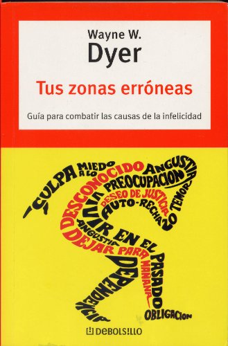 Tus Zonas Erroneas Your Erroneous Zones Spanish Edition