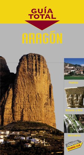 Aragon: Mapa De Carreteras 1:4000.000/ Roadmap (Guia Total/ Total Guide)