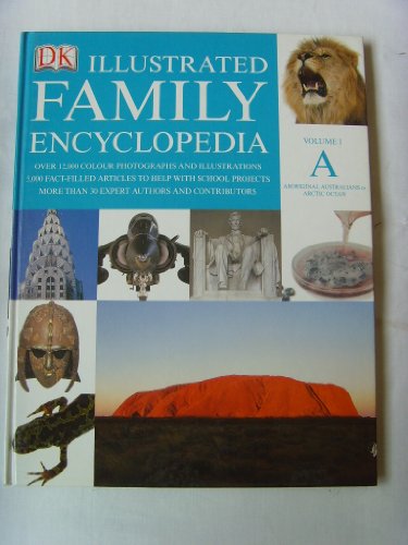 Illustrated Family Encyclopedia : Volume 1 A - Arctic
