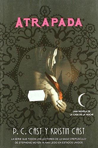 Atrapada (La casa de la noche / A House of Night) (Spanish Edition)