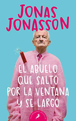 El El abuelo que salto por la ventana y se largo/ The 100-Year-Old Man Who Climbed Out The Window And Disappeared