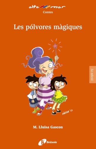 Les pólvores màgiques (Catalá - A PARTIR DE 8 ANYS - ALTAMAR)