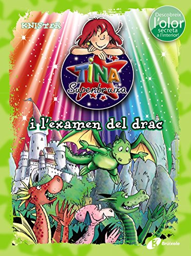 Tina Superbruixa i l ' examen del drac (ed. COLOR)