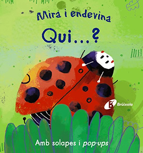 Mira i endevina. Qui...?