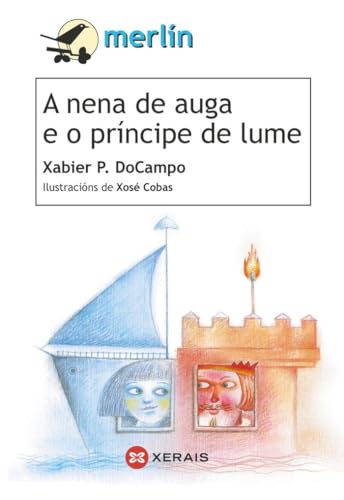 A nena de auga e o príncipe de lume / The water girl and the prince of fire (Merlín)