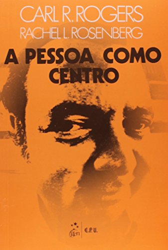 A Pessoa Como Centro (Em Portuguese do Brasil)
