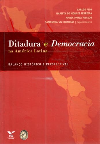Ditadura E Democracia Na América Latina (Em Portuguese do Brasil)