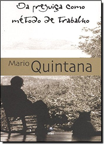 Da Preguica Como Metodo De Trabalho QUINTANA, MARIO