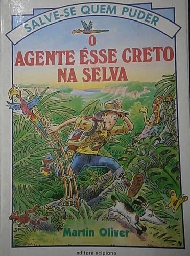 Agente Ésse Creto na Selva, O