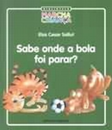 Sabe Onde a Bola Foi Parar? - Coleção Biblioteca Marcha Criança (Em Portuguese do Brasil)