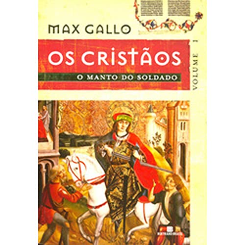 O Manto Do Soldado - Coleção Os Cristãos. Volume 1 (Em Portuguese do Brasil)