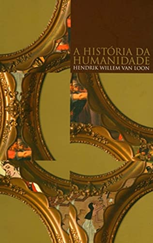 A Historia Da Humanidade (Em Portuguese do Brasil)