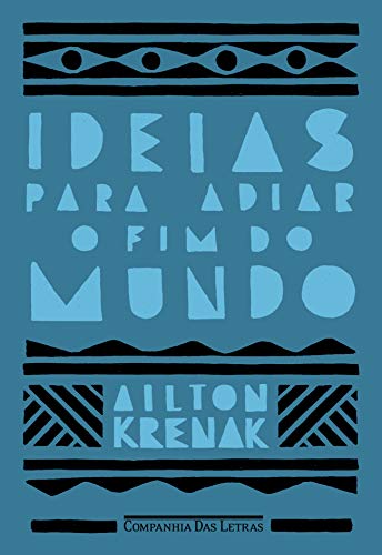 Ideias Para Adiar o Fim do Mundo (Em Portugues do Brasil)