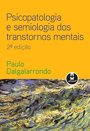 Psicopatologia e Semiologia dos Transtornos Mentais (Em Portuguese do Brasil)