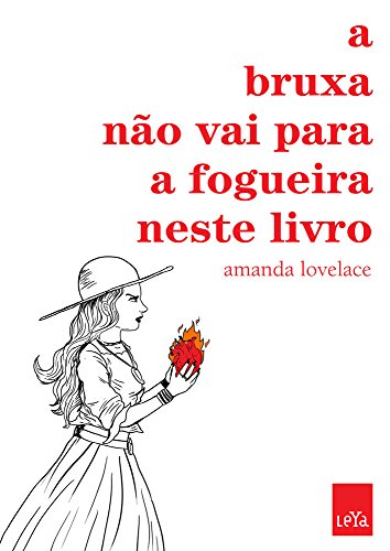 A Bruxa nao Vai Para a Fogueira Neste Livro (Em Portugues do Brasil)