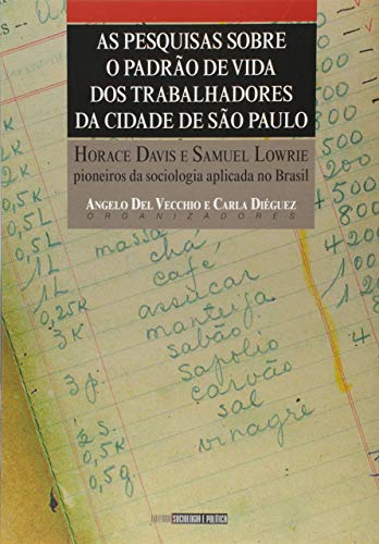 Pesquisas Sobre o Padrão de Vida dos Trabalhadores da Cidade de São Paulo