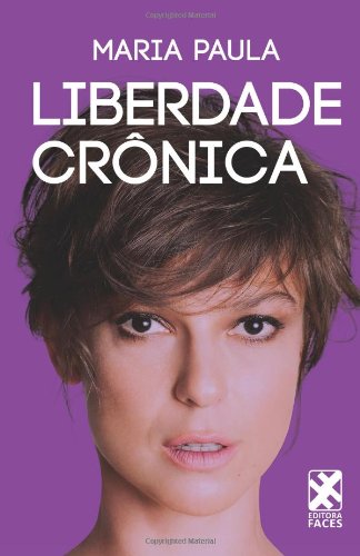 Liberdade Crônica (Volume 1) (Portuguese Edition)