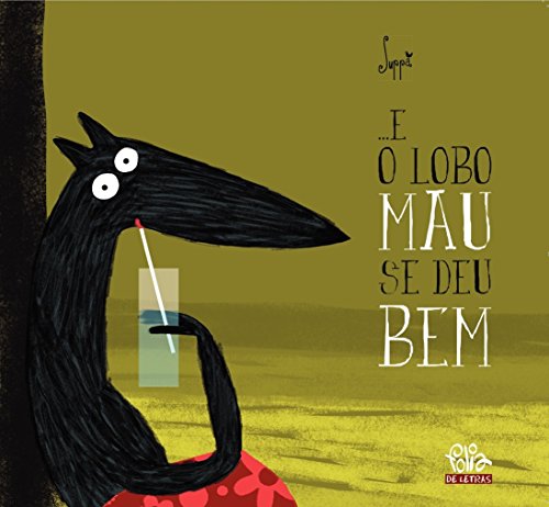 E o Lobo Mau Se Deu Bem