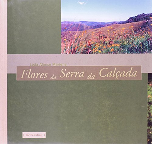 Flores da Serra da Calçada (Em Portuguese do Brasil)