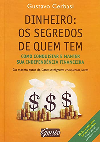 Dinheiro. Os Segredos De Quem Tem (Em Portuguese do Brasil)