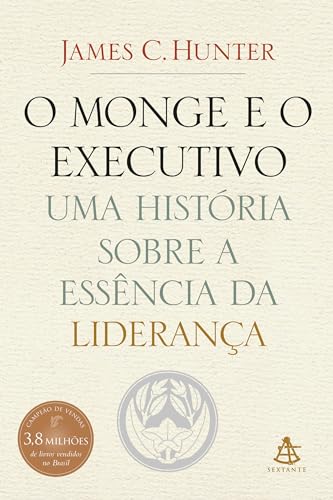 Monge e O Executivo: Uma Historia Sobre A Essencia (Em Portugues do Brasil)