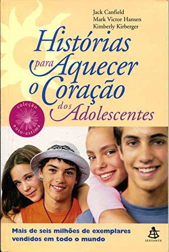 Histórias para Aquecer o Coração dos Adolescentes