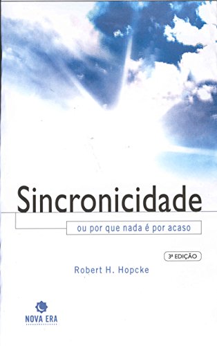 Sincronicidade ou por que Nada é Por Acaso (Em Portuguese do Brasil)