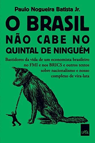 O Brasil nao cabe no quintal de ninguem