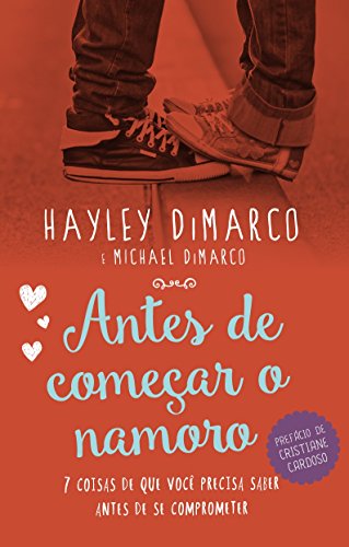 Antes de Comear o Namoro: 7 Coisas de Que Voce Precisa Saber Antes de se Comprometer