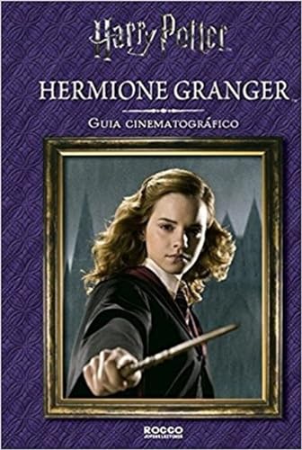 Hermione Granger - Guia Cinematografico (Em Portugues do Brasil)