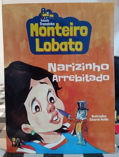 Monteiro Lobato - Narizinho Arrebitado