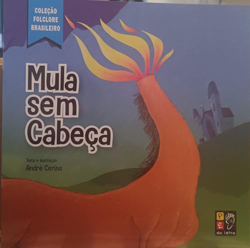 Folclore Brasileiro-Mula Sem Cabeca