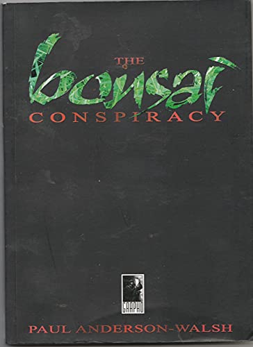 THE BONSAI CONSPIRACY