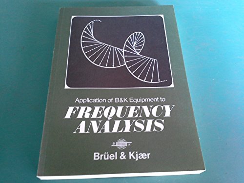 APPLICATION OF B AND K EQUIPMENT TO FREQUENCY ANALYSIS.