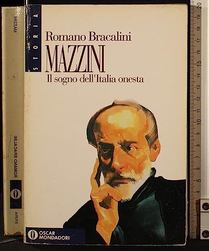 Mazzini: Il sogno dell'Italia onesta (Oscar storia)