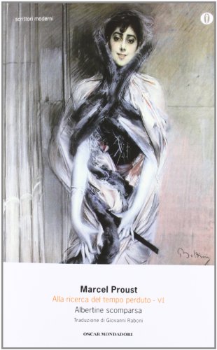 Alla ricerca del tempo perduto - VI Albertine scomparsa