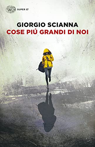 COSE PIU GRANDI DI NOI