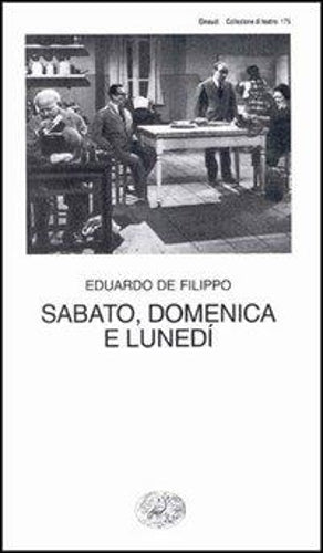 Sabato, Domenica E Lunedi