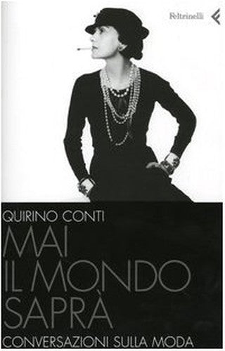 Mai il mondo saprà. Conversazioni sulla moda