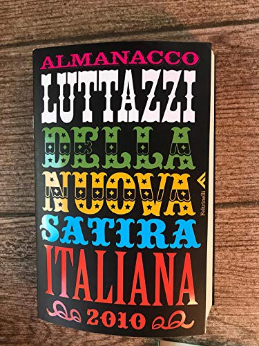 Almanacco Luttazzi della nuova satira italiana 2010