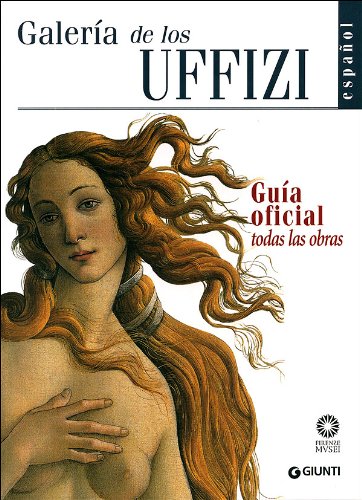 Galeria de los Uffizi Guia oficial todas las obras